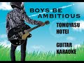 布袋寅泰 BOYS BE AMBITIOUS ギターカラオケ ☆弾いてみた・配信・練習用☆