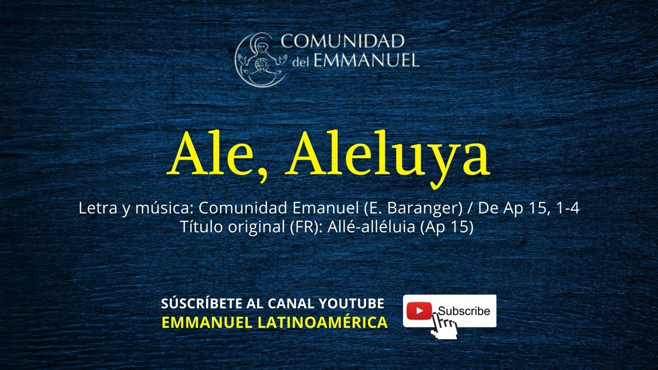 Canto Ale, Aleluya Comunidad del Emmanuel YouTube