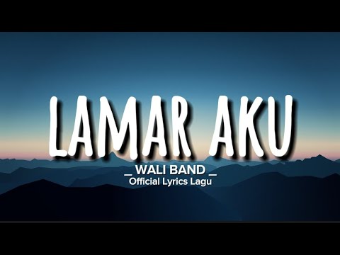 LAMAR AKU - WALI BAND || Official Lyrics Lagu