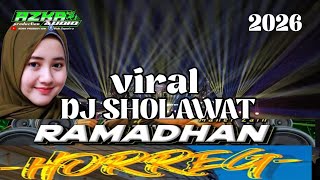 Dj Sholawat Merdu Ramadhan   Album  Horeg terbaru Viral 2026 