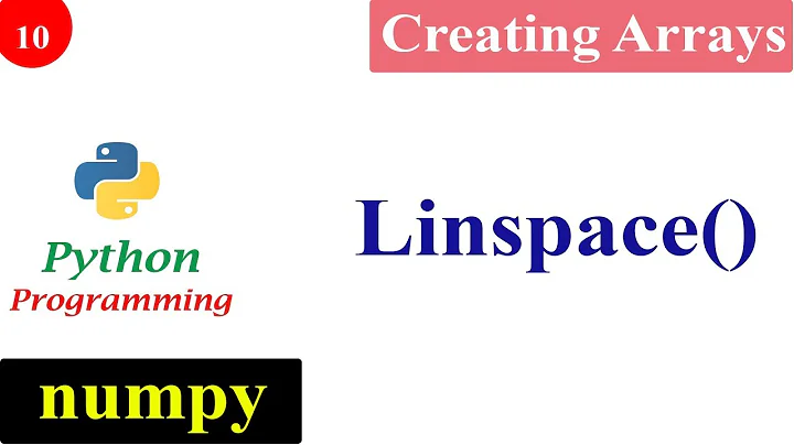 NumPy Linspace Function | Creating NumPy Arrays | Python Tutorials