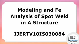 Modeling and Fe Analysis of Spot Weld in A Structure