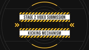 Team Technotix-MPSTME-Stage 2 Video Submission-Kicking Mechanism