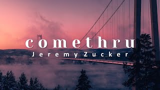 Jeremy Zucker - Comethru (Lyrics)