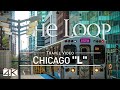 【4K】Riding The Loop | Chicago, Illinois | Full Circle CTA "L" | Cut out Stops | UltraHD Travel Video