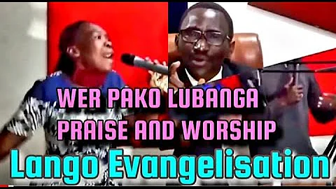 WER PAKO LUBANGA PRAISE AND WORSHIP Full HD