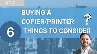 Buying a copier or printer? Top 6 things to consider