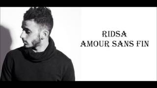 Video voorbeeld van "Ridsa Amour Sans Fin Paroles"