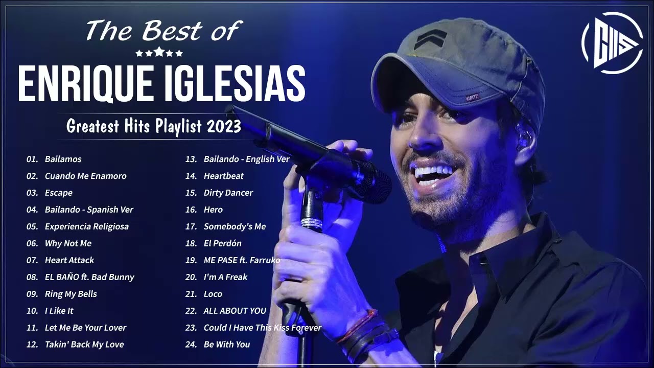 The Best of Enrique Iglesias - Enrique Iglesias Greatest Hits Playlist 2023