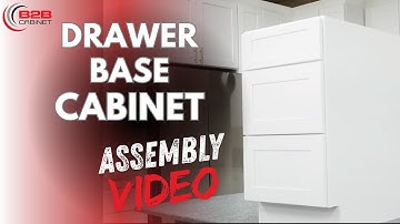 3 Drawer Base Cabinet Assembly Video – RTA Installation Guide | B2B Cabinet