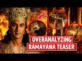 RAMAYANA TEASER MEIN YE KYA DIKHA?