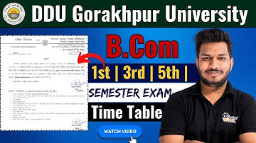 DDU Gorakhpur University B.Com Semester Exam date & time table आ गया है 1st, 2nd, 3rd Sem time table