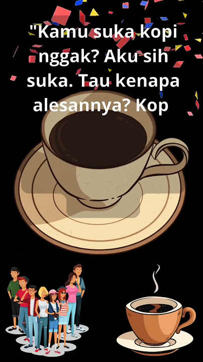 KATA-KATA LUCU || Kopi Pahit