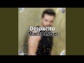 Despacito V2 MattOfficiel 