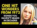 Do You Still Listen To These 1972 One Hit Wonder Songs?