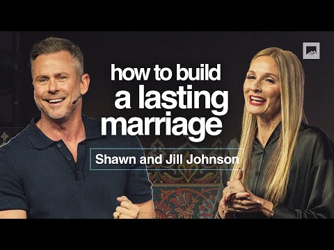 Marriage: Built to Last | Pastors Shawn & Jill Johnson Sermon | Red Rocks Church