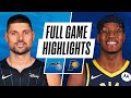 MAGIC at PACERS | FULL GAME HIGHLIGHTS | January 22, 2021