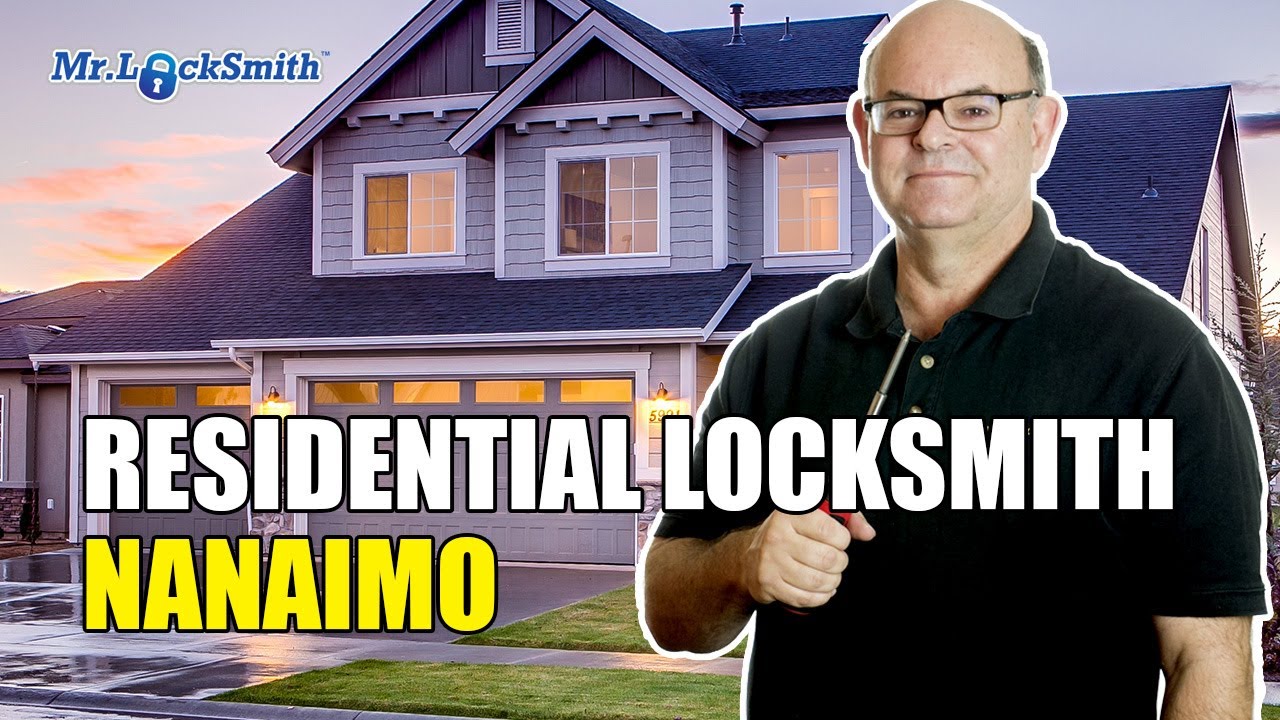 Residential Locksmith Nanaimo Mr. Locksmith™ YouTube