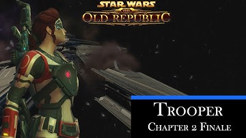 SWTOR Series - Trooper - Chapter 2 - Finale 4K
