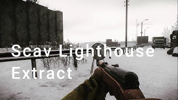 Escape from Tarkov Shoreline Scav Lighthouse Extract