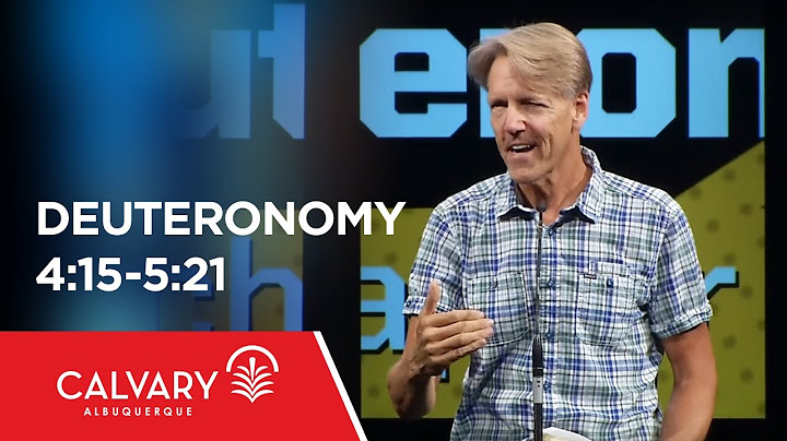 Deuteronomy 4:15-5:21 - Skip Heitzig