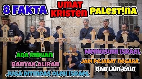 Fakta-fakta tentang umat Kristen di Palestina