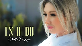 Christine Pepelyan - Es u Du