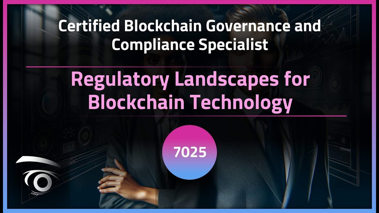 Regulatory Landscapes for Blockchain Technology | Exclusive Lesson