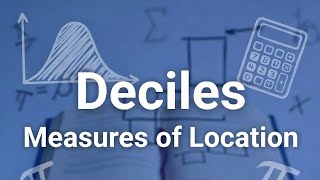 Deciles | Measures of Central Central Tendency - Average.