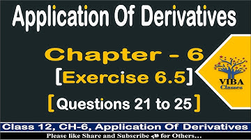✒Exercise-6.5 || 21 to Q25|| Application Of Derivative|| Rate of Change|| || Class -12, Mathematics