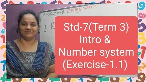 Std-7(Term-3)MATHS/ Intro and Number system/Exercise-1.1