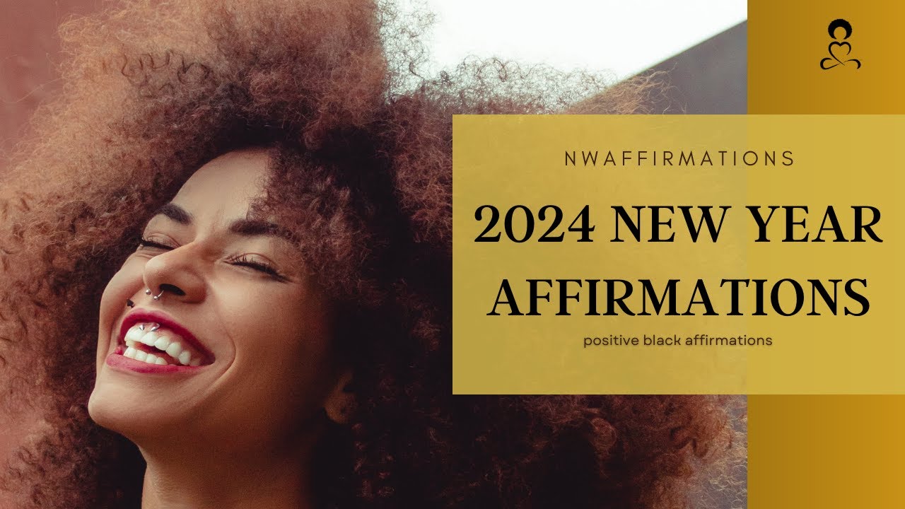 2024 New Year Affirmations | Positive I Am Affirmations - YouTube