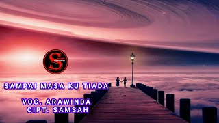 ARAWINDA - SAMPAI MASA KU TIADA (OFFICIAL MUSIC) LAGU POP MENYAYAT HATI #viral