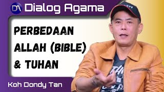 Perbedaan Allah (Bible) dan Tuhan | Dialog Agama