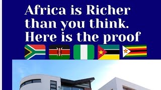 AFRICA IS RICHER THAN YOU THINK!