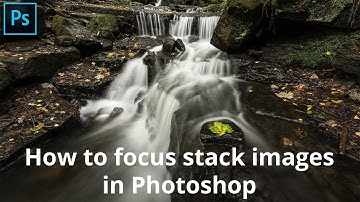 How to focus stack landscape images in Photoshop