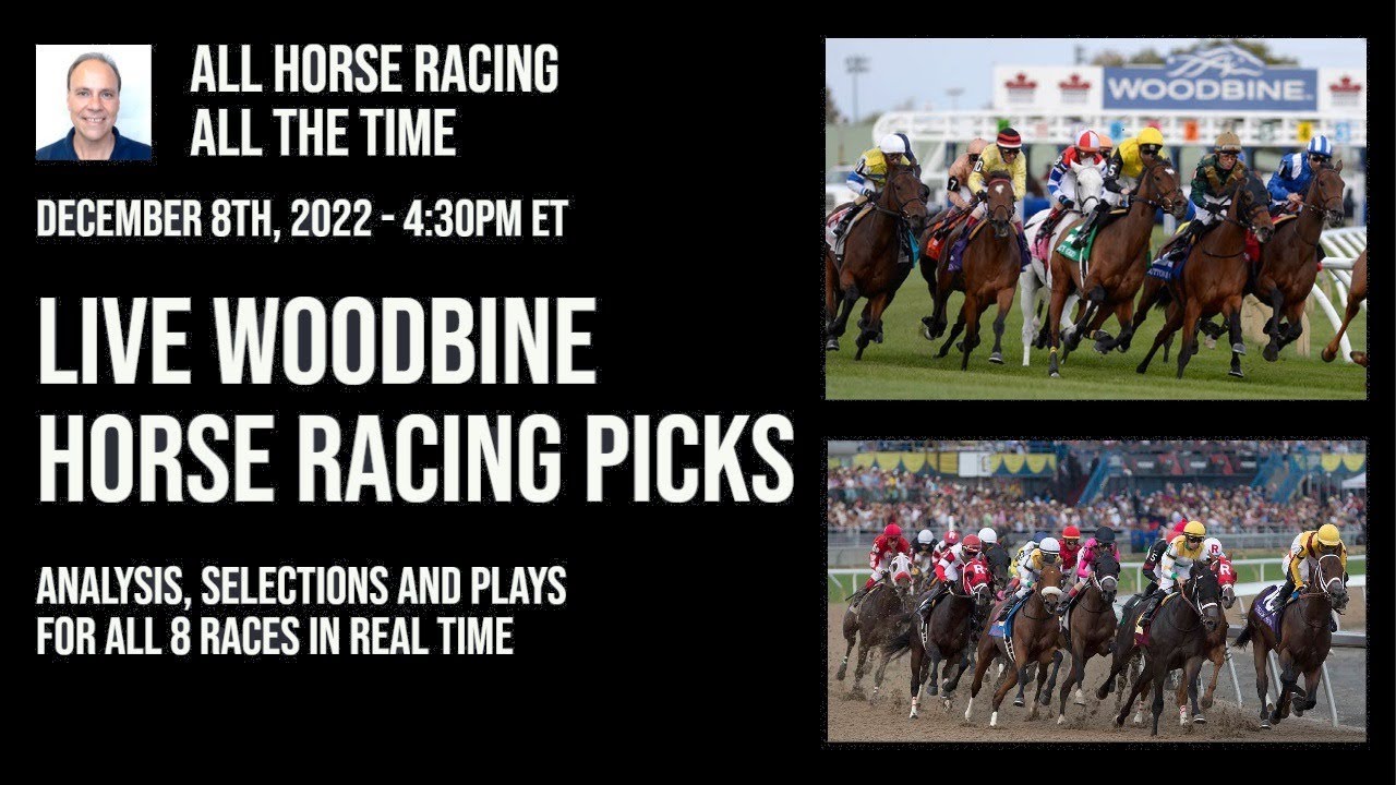 Live Woodbine Horse Racing Picks Analysis, Selections and Plays for