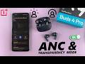 OnePlus Nord Buds 4 Pro: How To Enable Noise Cancelling / Transparency Mode