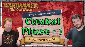 Combat Phase - Beginner Guide - Part 1 | Warhammer | Old World Legends Show