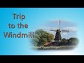 ( 1092 ) Trip to the windmill