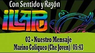 Video thumbnail of "02 Nuestro mensaje - Illapu - Con sentido y Razón [2014]"