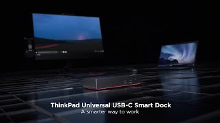 Lenovo ThinkPad Universal USB-C Smart Dock Product Tour