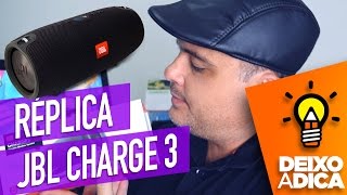 JBL CHARGE 3 REPLICA É BOA E VALE A PENA? Unboxing e Testes.