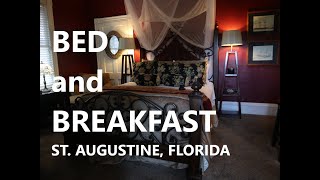 Bed and Breakfast - St. Augustine Florida Getaway