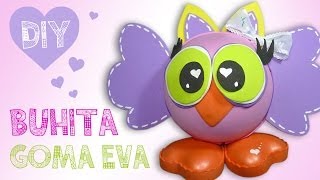 DIY BUHO GOMA EVA | Manualidades con Goma Eva | FOAMY owl | сова резины ева ♥ Qué cositas