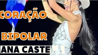 Coração bipolar-Clipe oficial-DVD ANA CASTELA