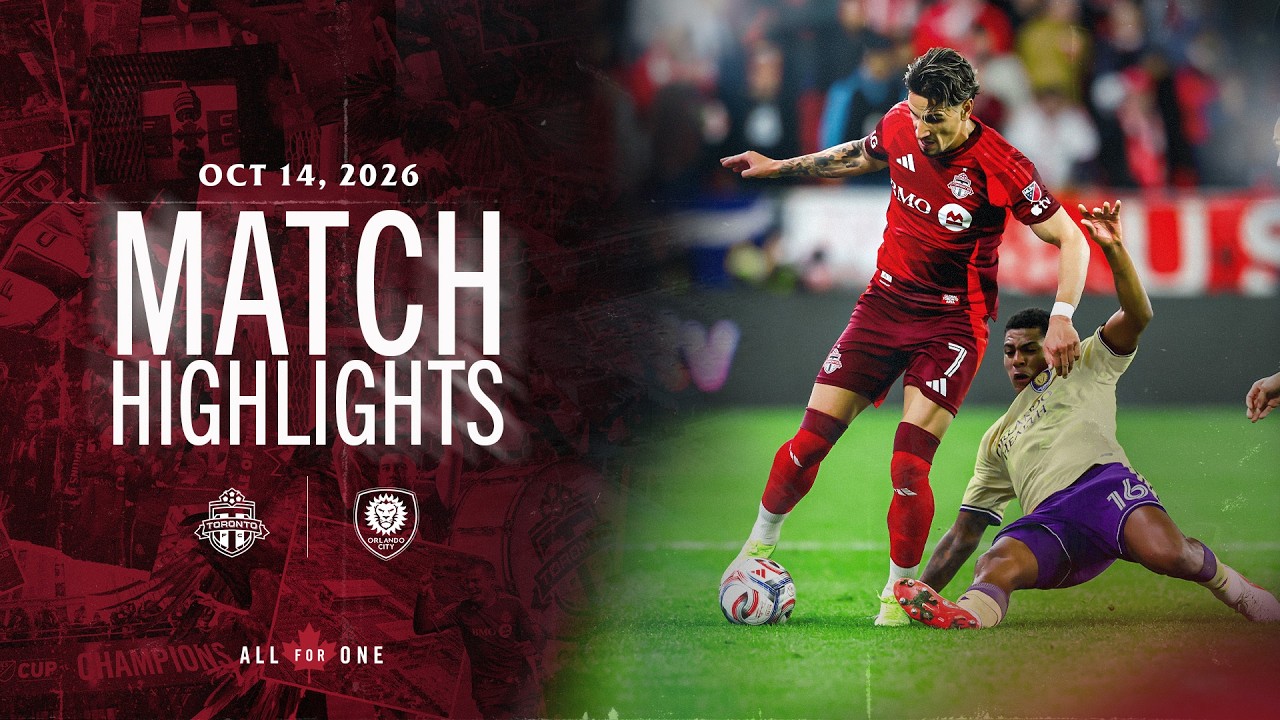 MATCH HIGHLIGHTS: Toronto FC vs. Orlando City SC | October 14, 2026