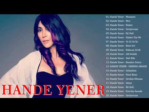 Hande Yener En iyi şarkı - Hande Yener albüm 2021 - Hande Yener En popüler 20 şarkı 2021