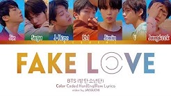 BTS (ë°©íƒ„ì†Œë…„ë‹¨) - FAKE LOVE (Color Coded Lyrics Eng/Rom/Han)  - Durasi: 4:01. 