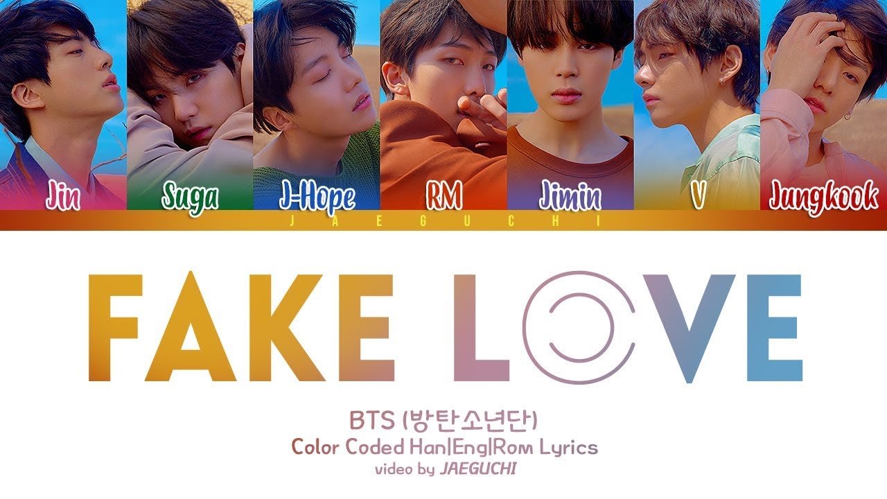  BTS    FAKE  LOVE  Color Coded Lyrics  Eng Rom Han 